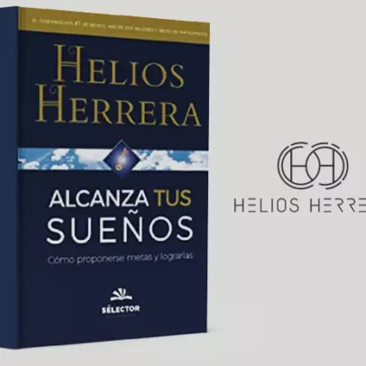 Alcanza tus Sueños - Helios Herrera